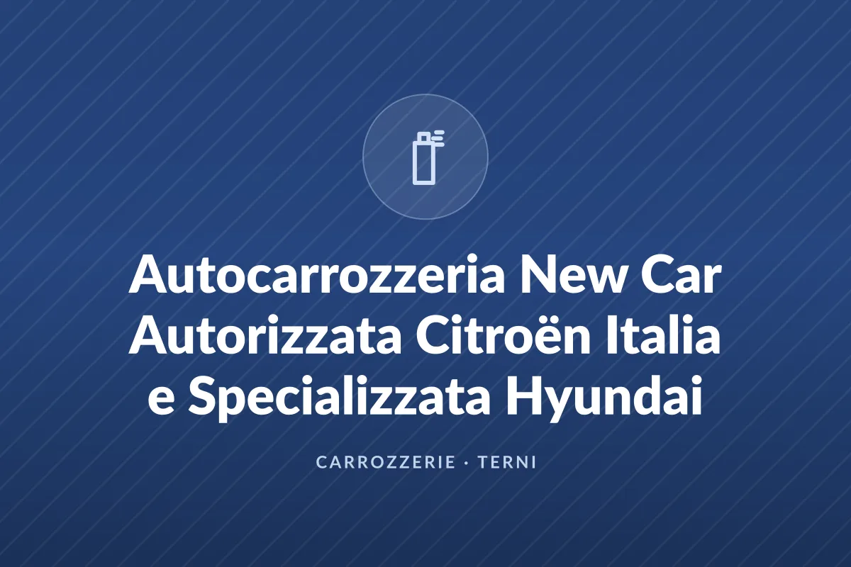 Autocarrozzeria New Car Autorizzata Citroën Italia e Specializzata Hyundai