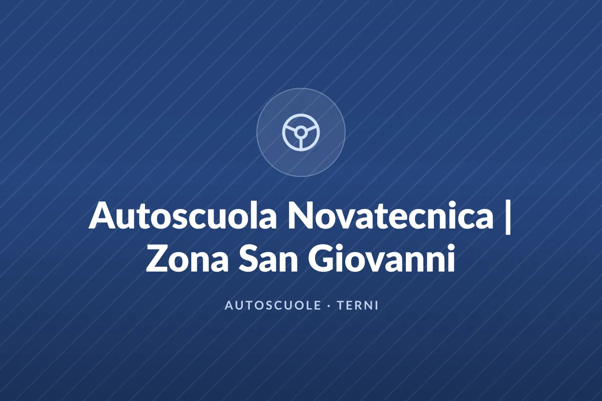 Autoscuola Novatecnica | Zona San Giovanni