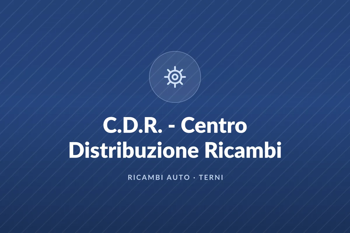 C.D.R. - Centro Distribuzione Ricambi