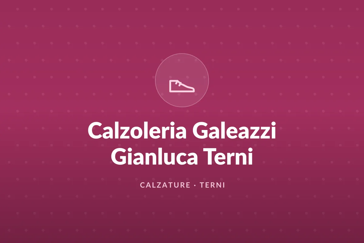 Calzoleria Galeazzi Gianluca Terni