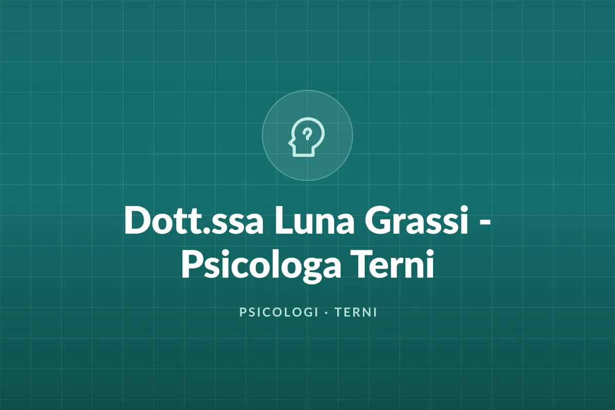 Dott.ssa Luna Grassi - Psicologa Terni