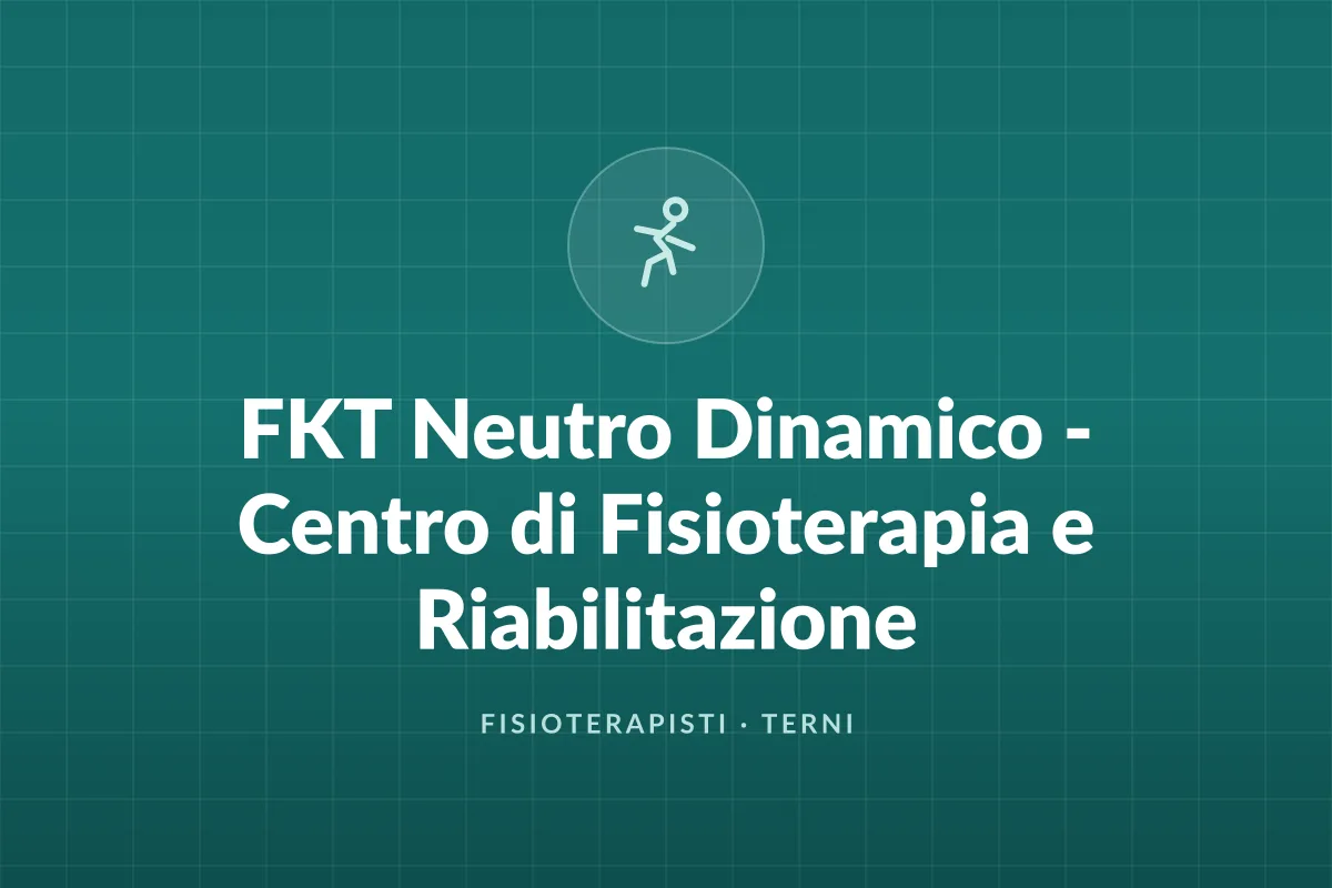FKT Neutro Dinamico – Centro di Fisioterapia e Riabilitazione