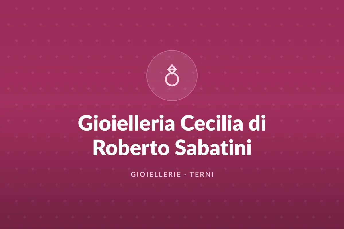 Gioielleria Cecilia di Roberto Sabatini