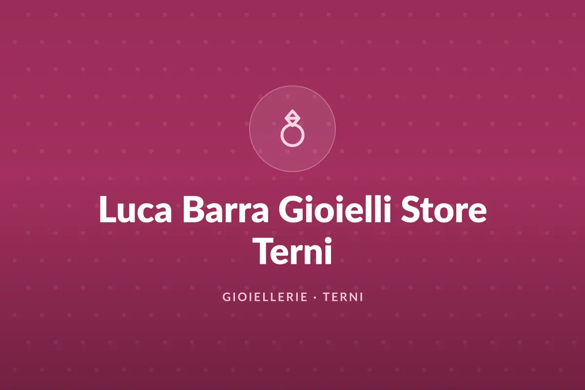 Luca Barra Gioielli Store Terni