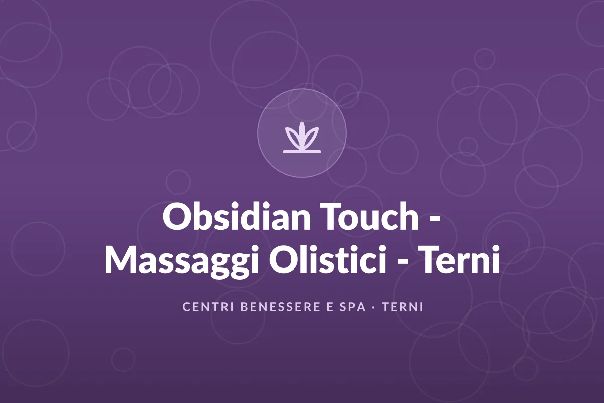 Obsidian Touch - Massaggi Olistici - Terni