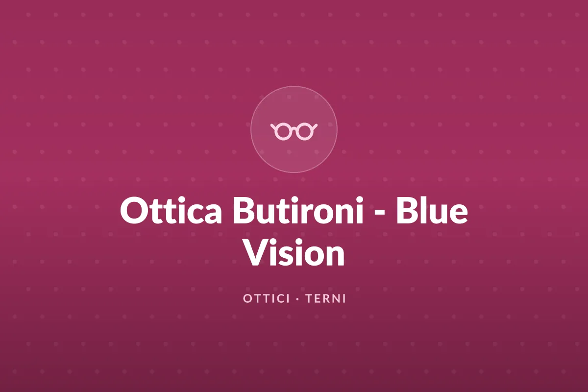 Ottica Butironi - Blue Vision