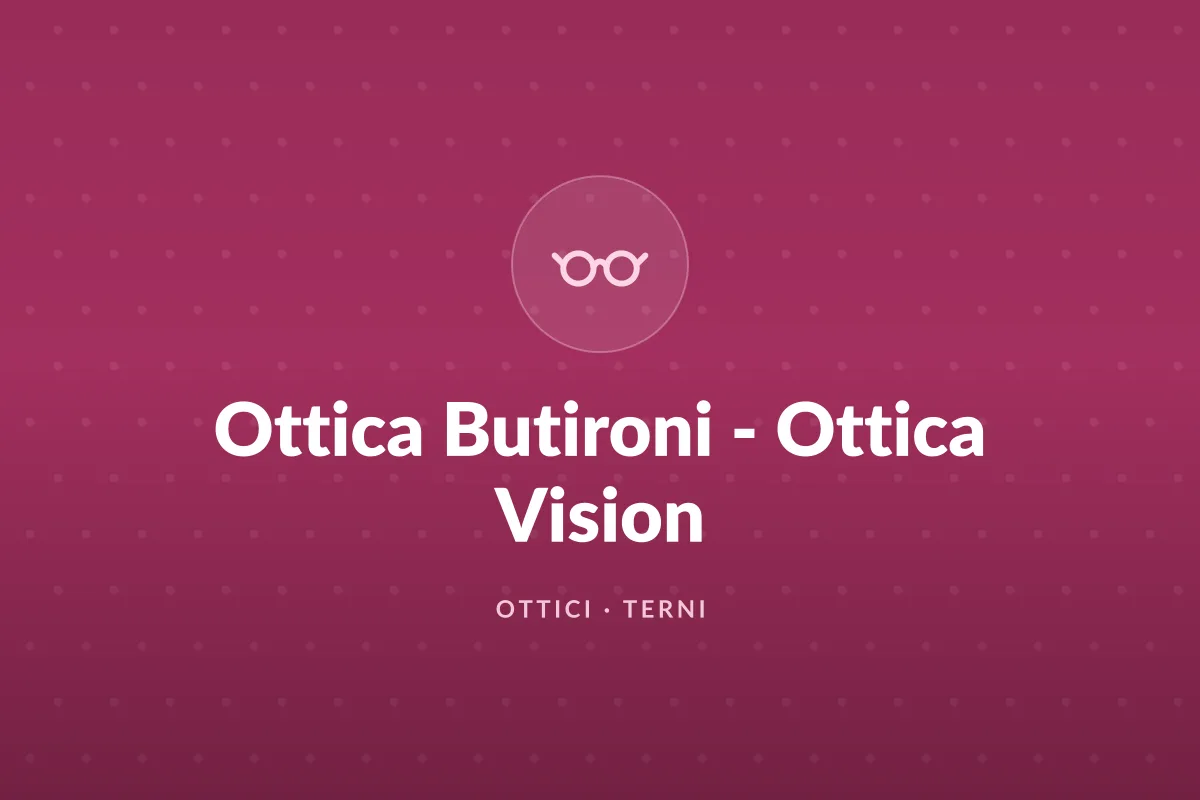 Ottica Butironi - Ottica Vision