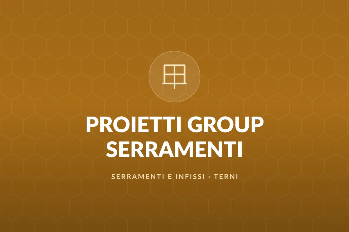 PROIETTI GROUP SERRAMENTI