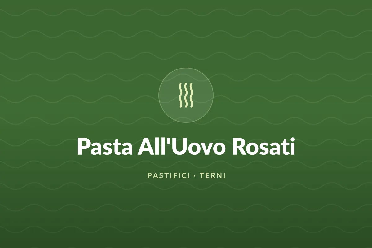 Pasta All'Uovo Rosati