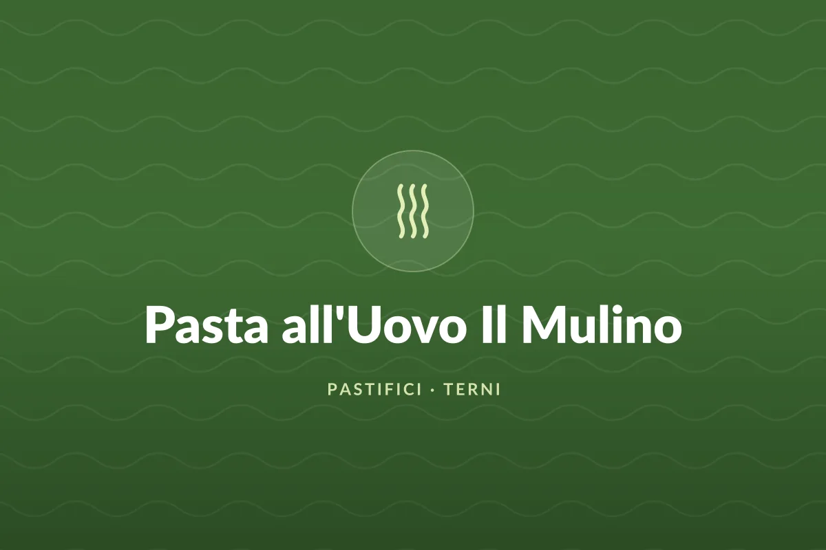 Pasta all'Uovo Il Mulino