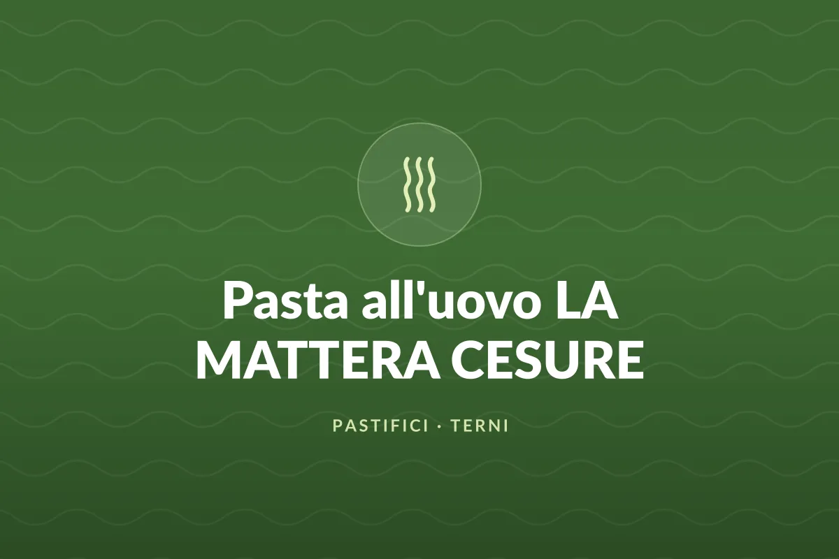 Pasta all'uovo LA MATTERA CESURE