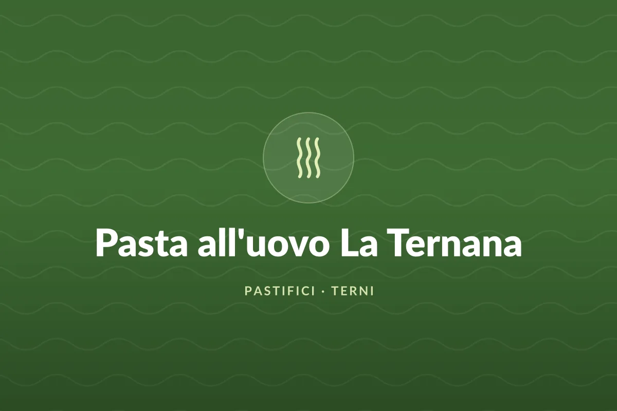 Pasta all'uovo La Ternana
