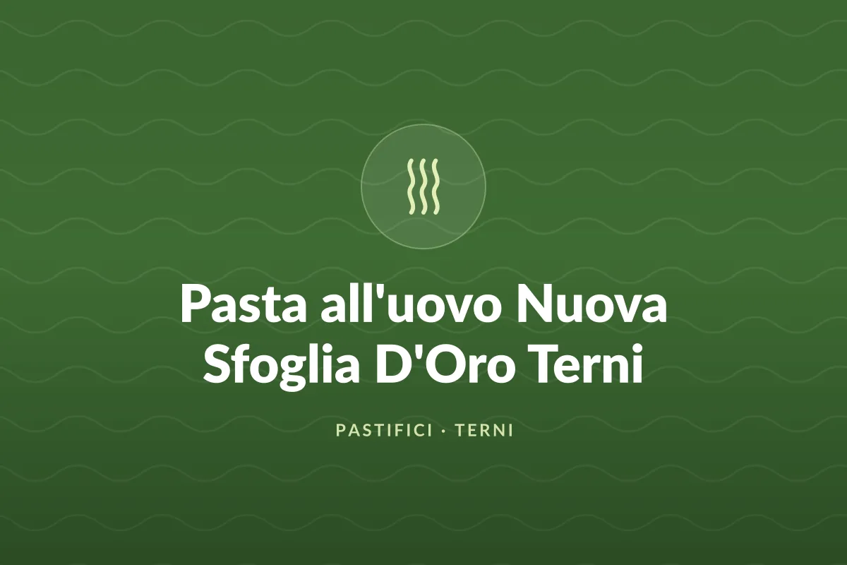 Pasta all’uovo Nuova Sfoglia D'Oro Terni