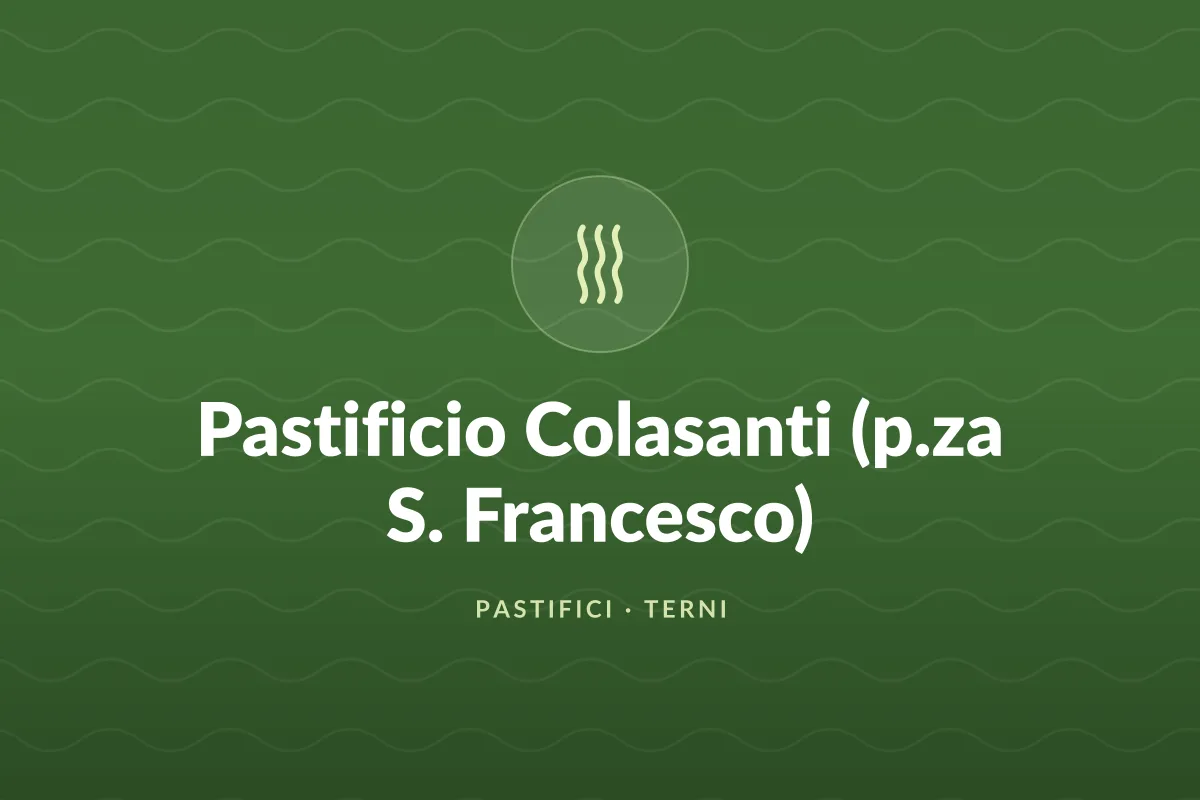 Pastificio Colasanti (p.za S. Francesco)