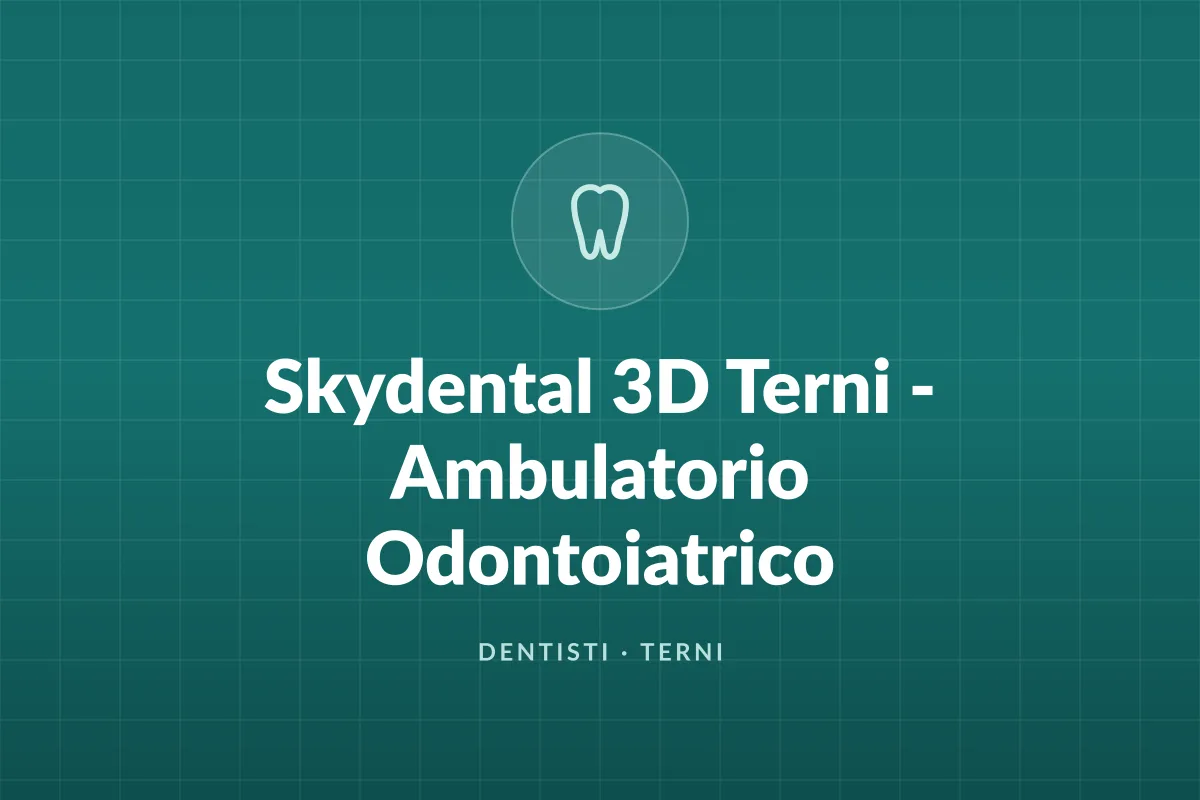 Skydental 3D Terni - Ambulatorio Odontoiatrico