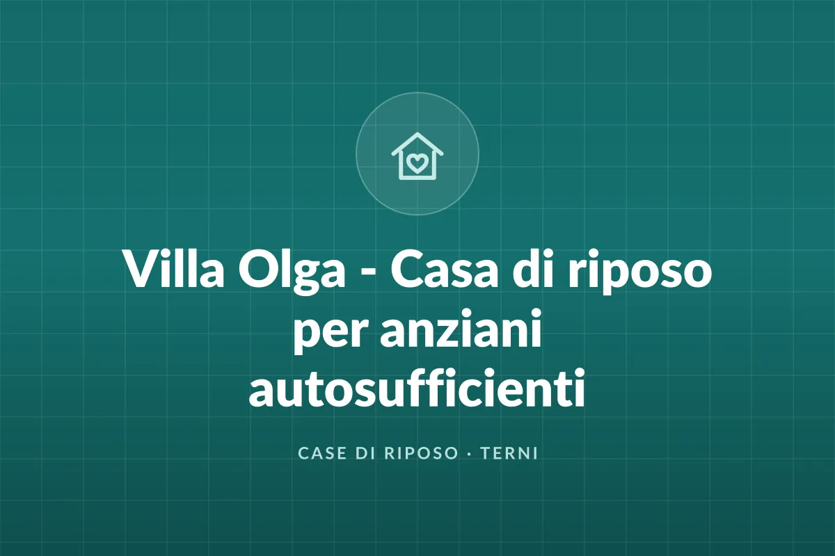Villa Olga - Casa di riposo per anziani autosufficienti
