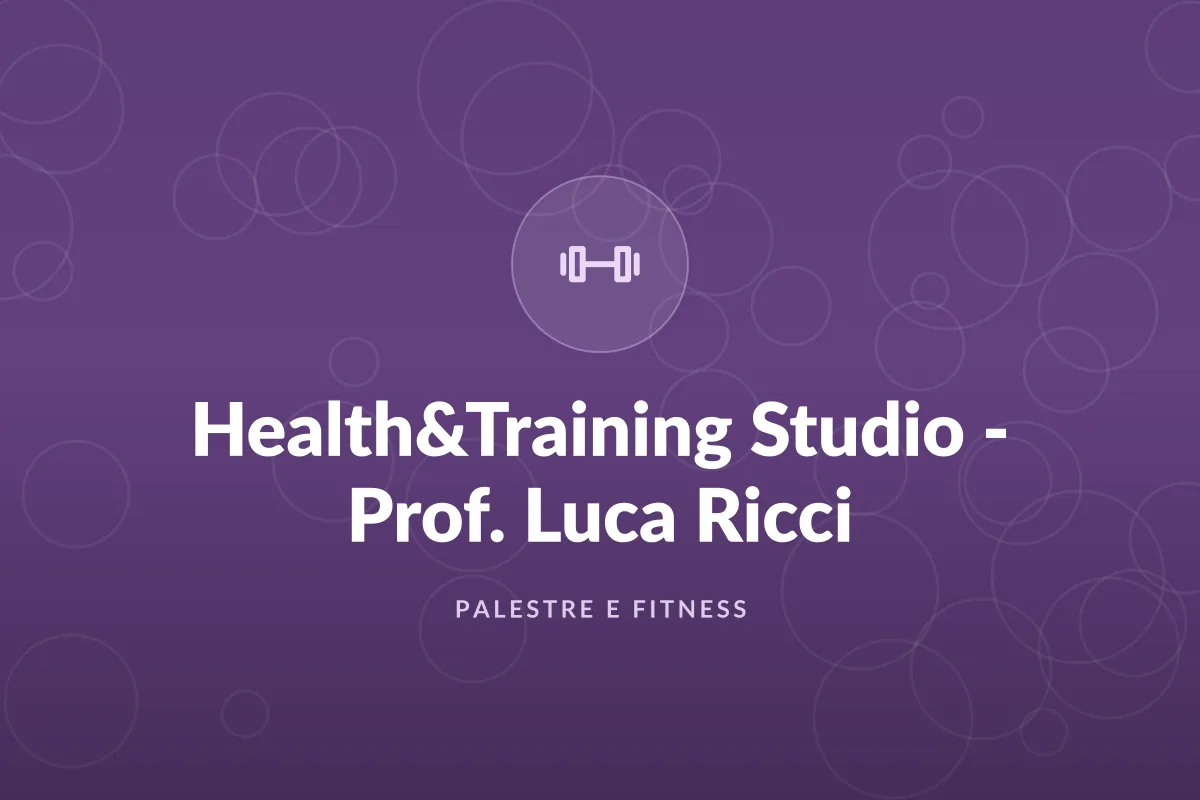 Health&Training Studio - Prof. Luca Ricci