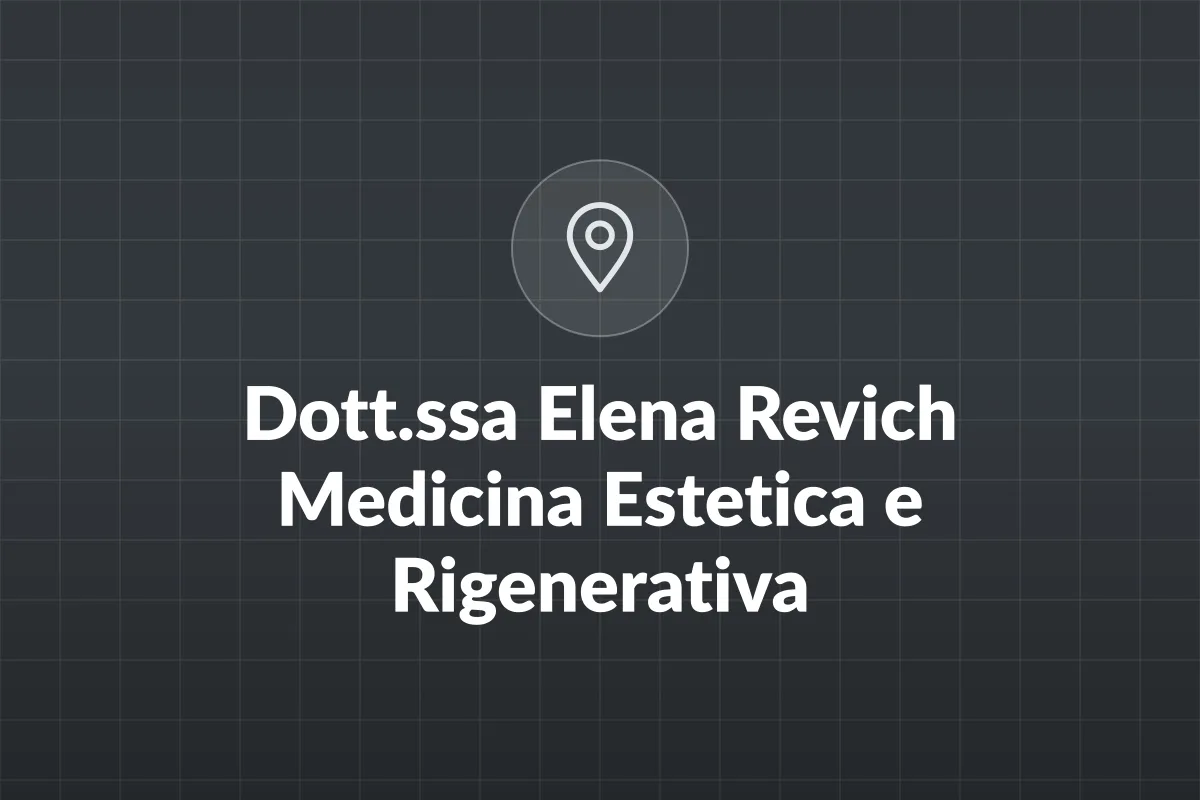 Dott.ssa Elena Revich Medicina Estetica e Rigenerativa